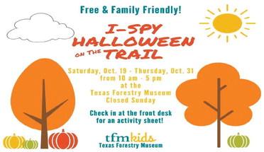 Texas Forestry Museum’s Fall Festival & I-Spy Halloween Trail